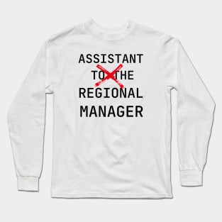 Assistant to the Regional Manager funny Long Sleeve T-Shirt